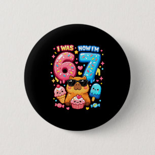 Badge Rond 5 Cm Était 6 7 anniversaire 67 mème capybara glace kawa