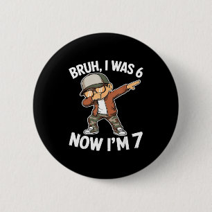 Badge Rond 5 Cm Était âgé de 6 ans, 7 ans, anniversaire des 7 ans,