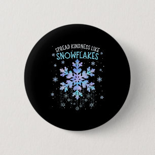 Badge Rond 5 Cm Étaler la gentillesse comme les flocons de neige E