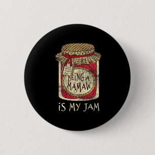 Badge Rond 5 Cm Étant Mamaw Grand-mère Mignonne Confiture Citation