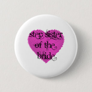 Badge Rond 5 Cm Étape Soeur de la mariée