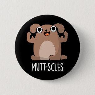 Badge Rond 5 Cm Étapes muettes amusantes Animal Chien Pun Dark BG