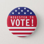 Badge Rond 5 Cm États-Unis Inscrivez-vous pour voter<br><div class="desc">Encouragez les électeurs à s'inscrire avec ce bouton qui affiche les étoiles et les rayures du drapeau américain rouge,  blanc et bleu. Texte : "Inscrivez-vous pour voter !"</div>