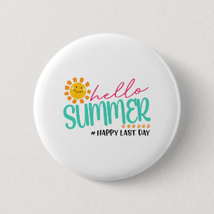 Badge Rond 5 Cm Été Joyeux Dernier jour
