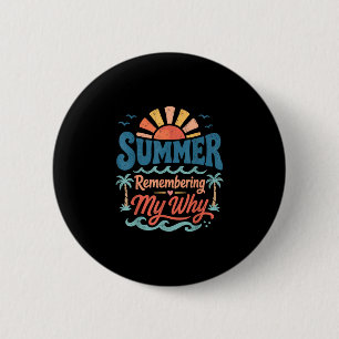 Badge Rond 5 Cm Été se souvenant pourquoi plage inspirante