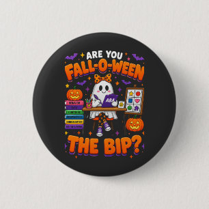 Badge Rond 5 Cm êtes-vous Fall-O-Ween le fantôme BIP ABA Halloween