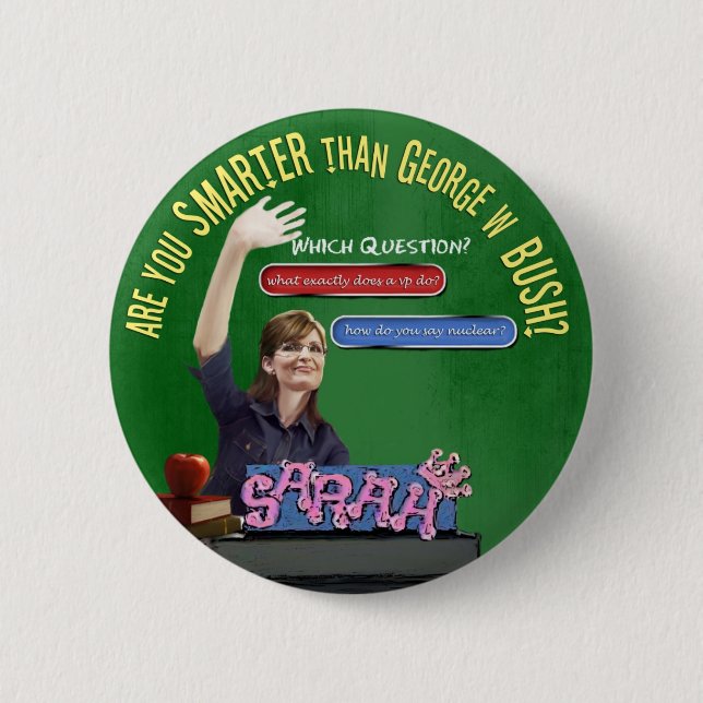 Badge Rond 5 Cm Êtes-vous plus futés que Bush ? (Devant)