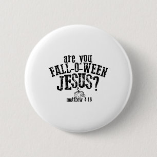 Badge Rond 5 Cm Êtes-Vous Tombés Ô Jésus