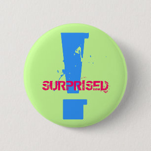 Badge Rond 5 Cm ! , ÉTONNÉ - customisé