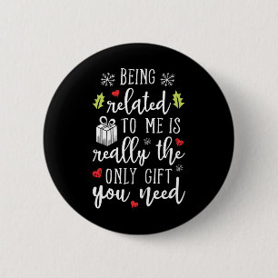 Badge Rond 5 Cm être apparenté à moi drôle Noël famille xmas pa