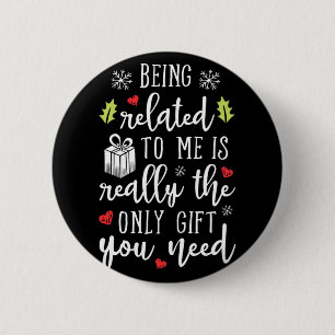Badge Rond 5 Cm être apparenté à moi drôle Noël famille xmas pa