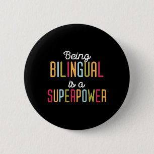 Badge Rond 5 Cm Être Bilingue Est Un Superpouvoir Bili Langue Doub