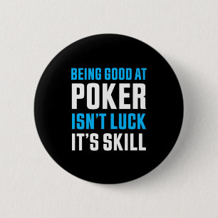 Badge Rond 5 Cm Être Bon Au Poker