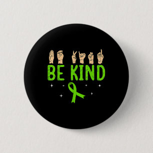 Badge Rond 5 Cm Être gentil Langue des signes à la main Avoir conn