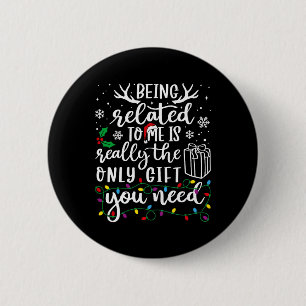 Badge Rond 5 Cm Etre Lié À Moi Drôle Noël Famille Xmas Pa