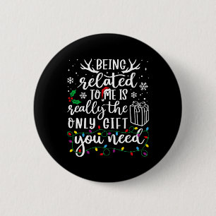 Badge Rond 5 Cm Etre Lié À Moi Drôle Noël Famille Xmas Pa