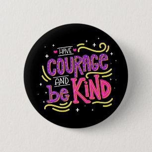 Badge Rond 5 Cm Être Signe Anti-Intimidation Courage Motivationnel