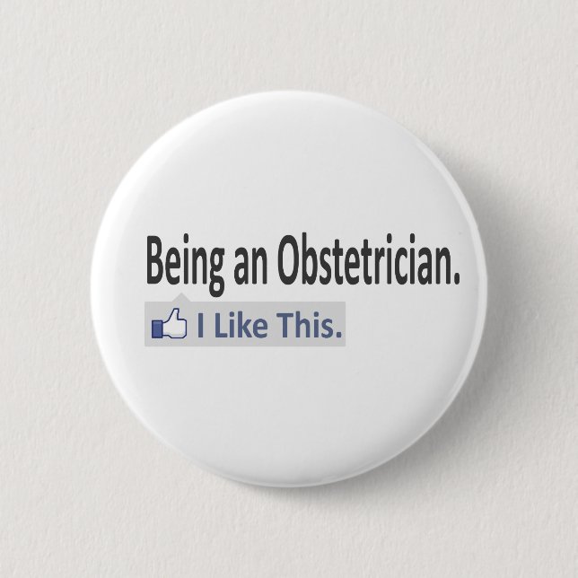 Badge Rond 5 Cm Être un obstétricien... J'aime ça (Devant)