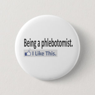 Badge Rond 5 Cm Être un phlébotomiste ... J'Aime Ça