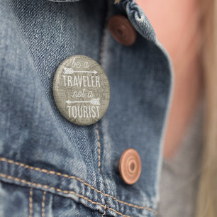Badge Rond 5 Cm Être un voyageur pas une carte touristique Typogra