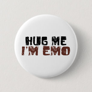 Badge Rond 5 Cm Étreignez-moi que je suis Emo