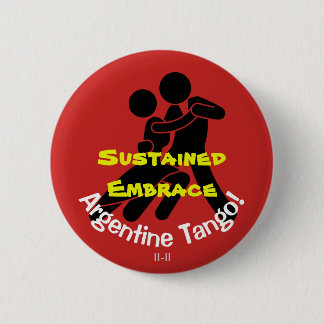 Badge Rond 5 Cm Étreinte soutenue ! Tango argentin