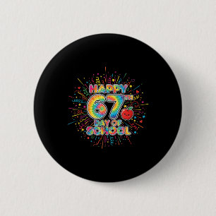Badge Rond 5 Cm Étudiant Six Sept Tendance 67 Joyeux 67e Jour De S