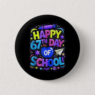 Badge Rond 5 Cm Étudiant Six Sept Tendance 67 Joyeux 67e Jour De S