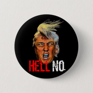 Badge Rond 5 Cm Evil President Trump Devil Anti Christ - Hell No