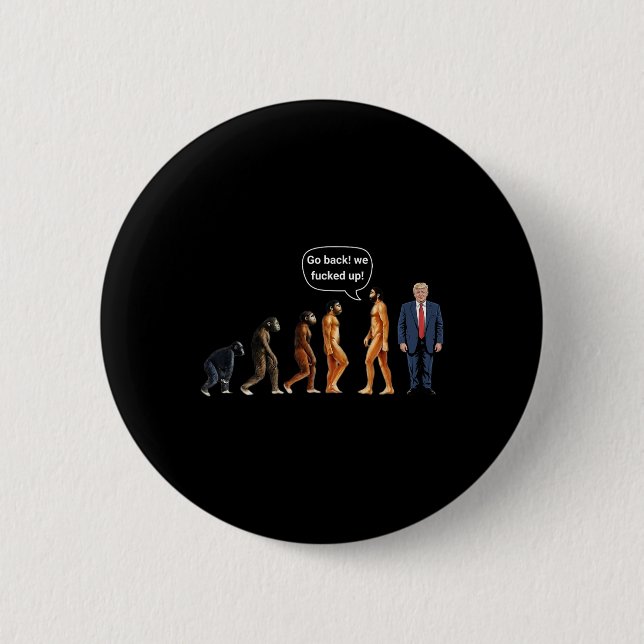 Badge Rond 5 Cm Évolution va ck nous éditons Donald Trump  (Devant)