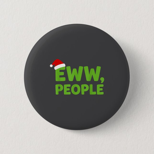Badge Rond 5 Cm Eww People Santa Hat Funny Christmas Men Women  (Devant)