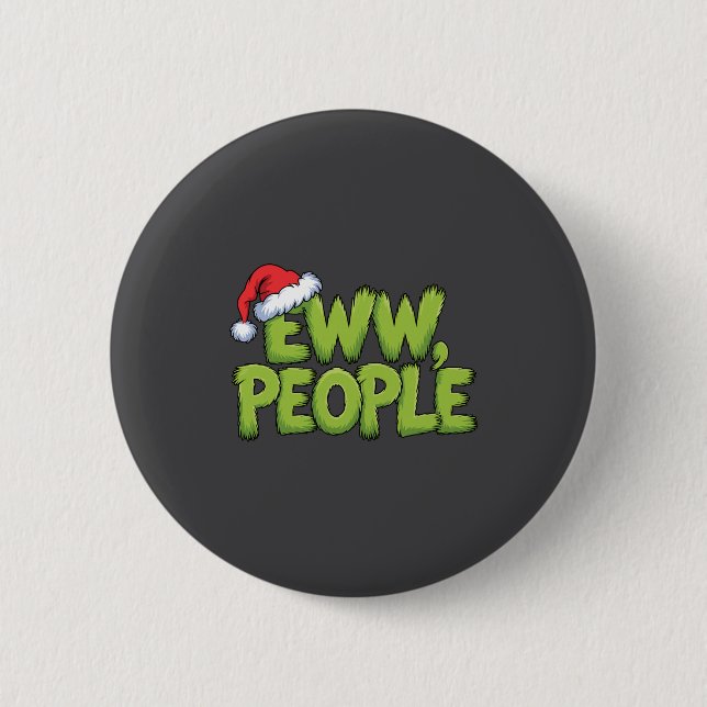 Badge Rond 5 Cm Eww People Santa Hat Green Funny Christmas Men Wom (Devant)