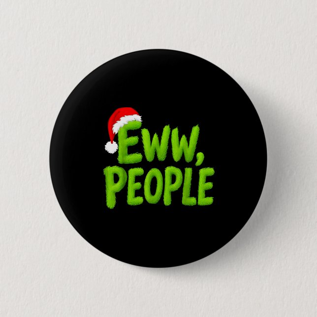 Badge Rond 5 Cm Eww, People Santa Hat Green Funny Christmas Mens W (Devant)