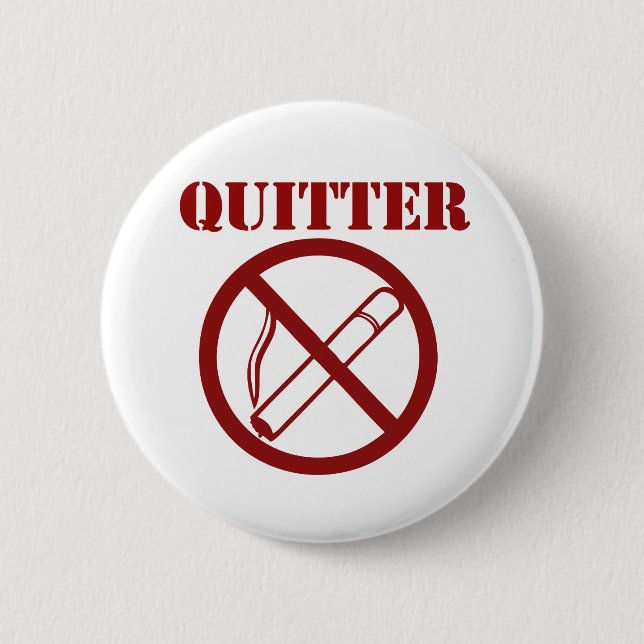 Badge Rond 5 Cm Ex Smoker parce que je suis un QUITTER (Devant)
