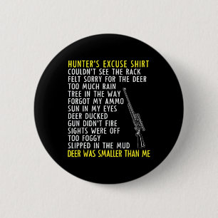 Badge Rond 5 Cm Excuses drôles de chasseur - Saison de chasse - Da