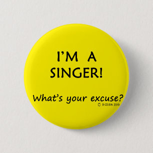 Badge Rond 5 Cm Excusez le chanteur