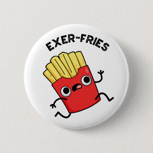 Badge Rond 5 Cm Exer-frites Funny Fries Puns