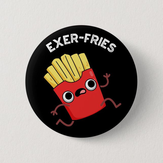 Badge Rond 5 Cm Exer frites Funny Fries Puns Dark BG (Devant)