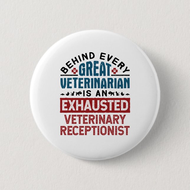 Badge Rond 5 Cm Exhausted Veterinary Receptionist (Devant)