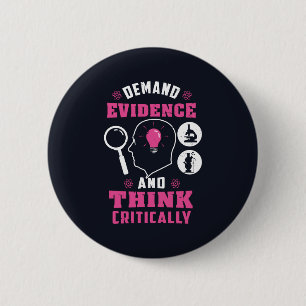 Badge Rond 5 Cm Exiger des preuves et penser la science critique
