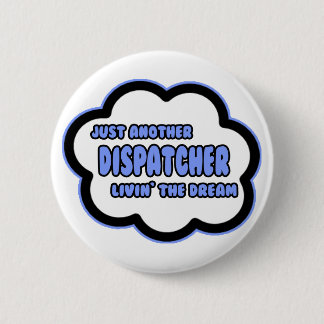 Badge Rond 5 Cm Expéditeur.. Vivre le rêve