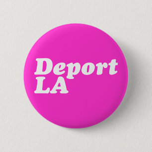 Badge Rond 5 Cm Expulsez la LA