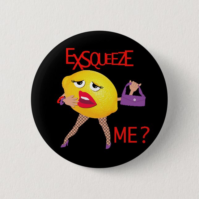 Badge Rond 5 Cm "exsqueeze je ?" bouton humoristique de citron (Devant)