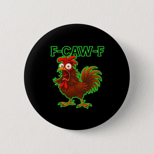 Badge Rond 5 Cm F-Caw-F Chicken Classic Retro Graphic (Devant)