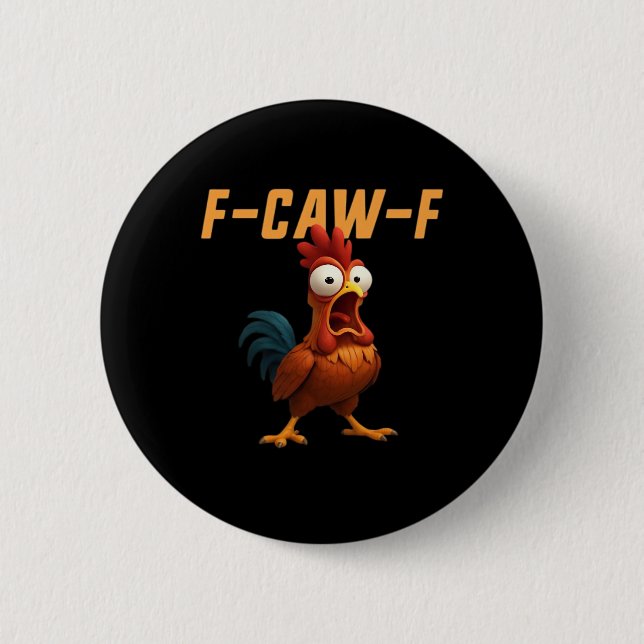Badge Rond 5 Cm F-Caw-F Chicken Funny Chicken F-Caw-F Gear Retro G (Devant)