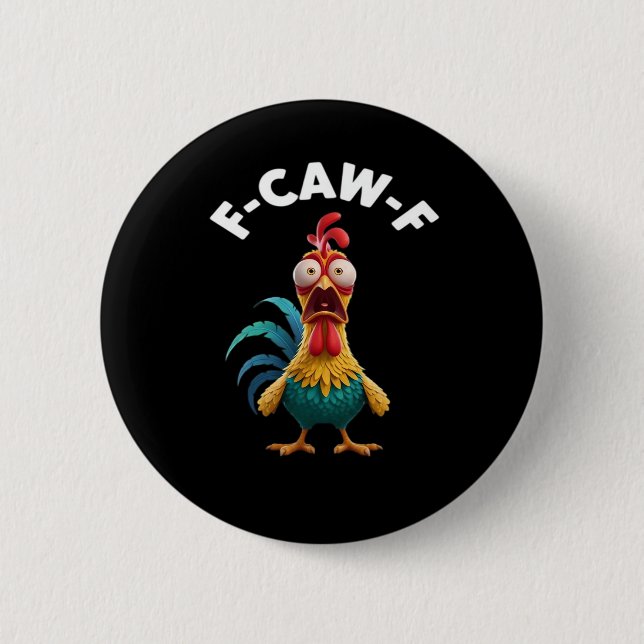 Badge Rond 5 Cm F-Caw-F Chicken Humor Classic Vintage Design (Devant)