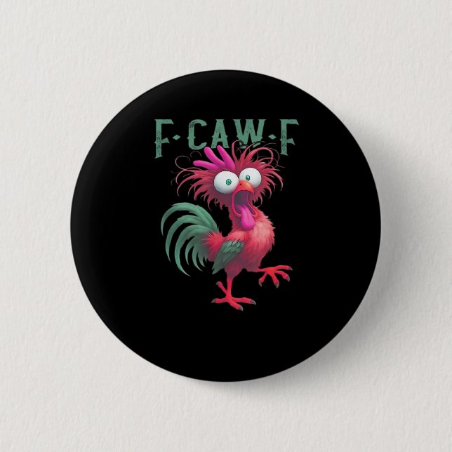 Badge Rond 5 Cm F-Caw-F Chicken Minimal Clean (Devant)