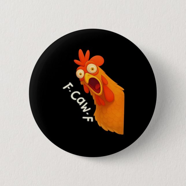 Badge Rond 5 Cm F-Caw-F Chicken Retro Classic (Devant)