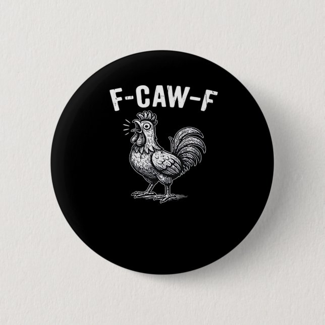 Badge Rond 5 Cm F-Caw-F Chicken Retro Graphic (Devant)