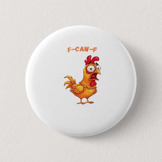 Badge Rond 5 Cm F-Caw-F Classic Funny Quote (Devant)